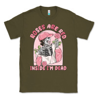 Army Green roses are red inside i'm dead Classic Tee - MaliasSmallBusiness