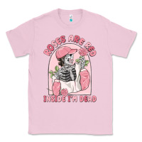 Bubblegum Pink roses are red inside i'm dead Classic Tee - MaliasSmallBusiness
