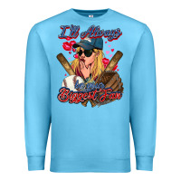 Ocean Blue I'll always be your biggest fan Baseball Premium Sweatshirt - HowdyJamesFarm