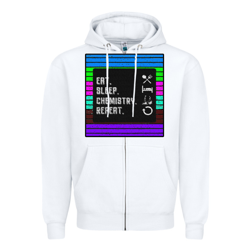 Eat Sleep Chemıstray Repeat Zipper Hoodie by Bettercallsaul | Teevron