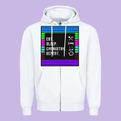 Eat Sleep Chemıstray Repeat Zipper Hoodie Designed By Bettercallsaul