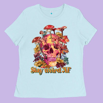 Stay Weird Af Ladies Tee Designed By Ranaportraitstore
