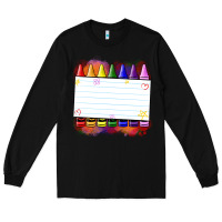 Black crayons add your text Long Sleeve Tee - NancyCooperArtShop