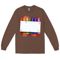 Chestnut crayons add your text Long Sleeve Tee - NancyCooperArtShop