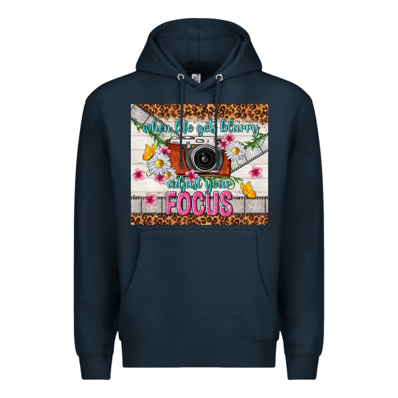 When Life Gets Blurry Adjust Your Focus Premium Hoodie by TumblerDesignByShophia | Teevron