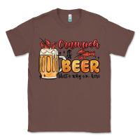 Chestnut crawfish and beer that's why i'm here Classic Tee - MaliasSmallBusiness