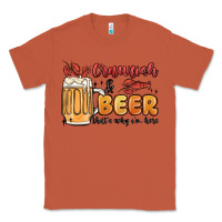 Copper crawfish and beer that's why i'm here Classic Tee - MaliasSmallBusiness