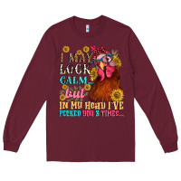 Burgundy i may look calm but in my head i pecked you three Long Sleeve Tee - NancyCooperArtShop