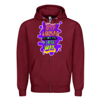 Burgundy Keep walking if you are in the right way Zipper Hoodie - Bettercallsaul