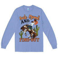 Colony Blue buck around and find out rodeo cowboy Long Sleeve Tee - MaliasSmallBusiness