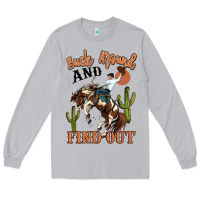 Moon Dust buck around and find out rodeo cowboy Long Sleeve Tee - MaliasSmallBusiness