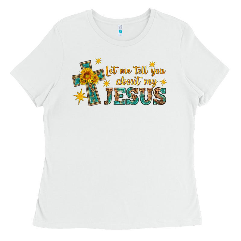 Let Me Tell You About My Jesus Ladies Tee by HRA Design Shop | Teevron