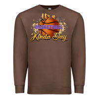 Chestnut It's a Basketball kinda day Premium Sweatshirt - HowdyJamesFarm