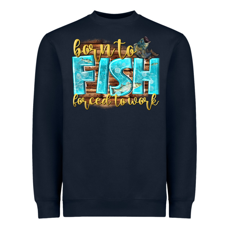 Born To Fish Forced To Work Heavyweight Sweatshirt by NancyCooperArtShop | Teevron