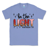 Colony Blue be the light Classic Tee - MaliasSmallBusiness