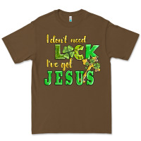 Cacao i dont need luck i have got jesus Premium Tee - AdoDesignShop