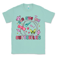 Seafoam you give me butterflies Classic Tee - MaliasSmallBusiness