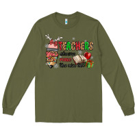 Army Green teachers always make the nice list Long Sleeve Tee - MaliasSmallBusiness