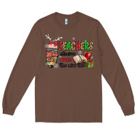 Chestnut teachers always make the nice list Long Sleeve Tee - MaliasSmallBusiness