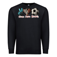 Black Peace love Soccer Premium Sweatshirt - HowdyJamesFarm