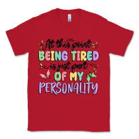 Red at this point being tired is just part of my perso Classic Tee - MaliasSmallBusiness