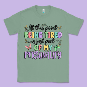 At This Point Being Tired Is Just Part Of My Perso Classic Tee Designed By Maliassmallbusiness