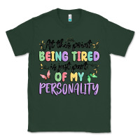 Sports Green at this point being tired is just part of my perso Classic Tee - MaliasSmallBusiness