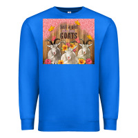 True Royal just a girl who loves goats tumbler Premium Sweatshirt - TumblerDesignByShophia