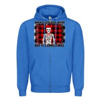 True Royal When You re Dead Inside But It Christmas Skeleton Zipper Hoodie - Bettercallsaul