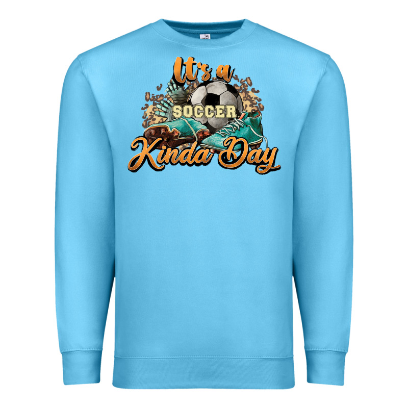 It's A Soccer Kinda Day Premium Sweatshirt by HowdyJamesFarm | Teevron