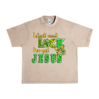 French Oak i dont need luck i have got jesus Urban Heavy Tee - AdoDesignShop