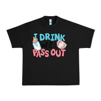 I Drink Until I Pass Out Baby Urban Heavy Tee | Teevron