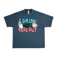 Midnight Navy i drink until i pass out baby Urban Heavy Tee - MaliasSmallBusiness