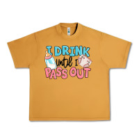 Peanut Butter i drink until i pass out baby Urban Heavy Tee - MaliasSmallBusiness