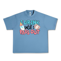 Pebble Blue i drink until i pass out baby Urban Heavy Tee - MaliasSmallBusiness