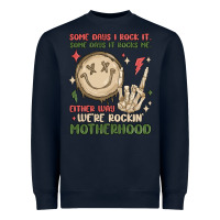 Some Days I Rock It Some Days It Rocks Me Either W Heavyweight Sweatshirt | Teevron