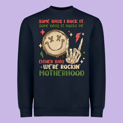 Some Days I Rock It Some Days It Rocks Me Either W Heavyweight Sweatshirt Designed By Maliassmallbusiness