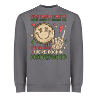 Storm some days i rock it some days it rocks me either w Heavyweight Sweatshirt - MaliasSmallBusiness
