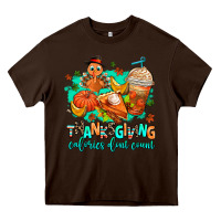 Chocolate Brown thanksgiving calories dont count Heavy Core Tee - AdoDesignShop