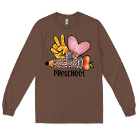 Chestnut peace love preschool Long Sleeve Tee - JahusDesignShop