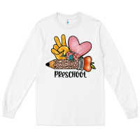 White peace love preschool Long Sleeve Tee - JahusDesignShop