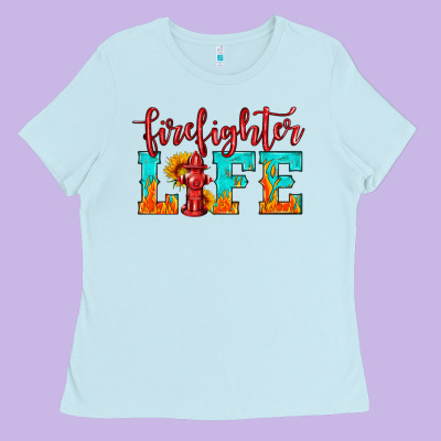 Firefighter Life Ladies Tee Designed By Hra Design Shop
