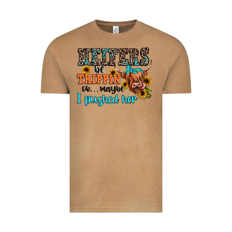 Heifers Be Trippin Ok Maybe I Pushed Her Vintage Tee by JahusDesignShop | Teevron