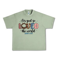 Oil Green for god so loved the world Urban Heavy Tee - MaliasSmallBusiness