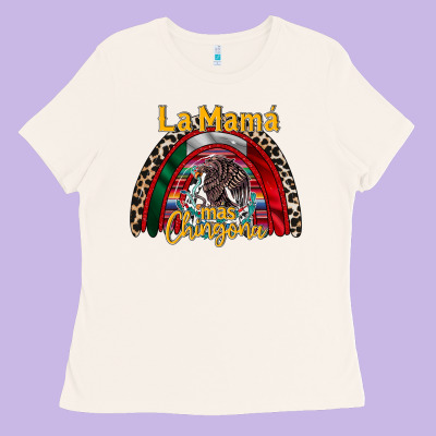 La Mama Mas Chingona Ladies Tee Designed By Racoondesign