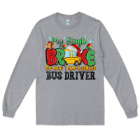 Heather Grey my sleigh broke so now i am a school bus driver Long Sleeve Tee - MaliasSmallBusiness