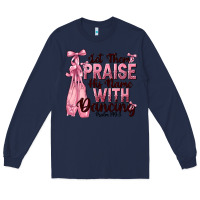 Navy let them praise his name with dancing Long Sleeve Tee - NancyCooperArtShop