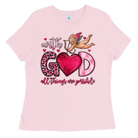 Bubblegum Pink with god all things are possible Ladies Tee - OliviaCreatesArt