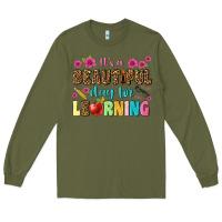 Army Green its a beautiful day for learning Long Sleeve Tee - NancyCooperArtShop
