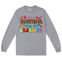 Heather Grey its a beautiful day for learning Long Sleeve Tee - NancyCooperArtShop